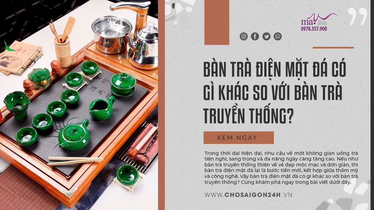 Bàn Trà Điện Mặt Đá Có Gì Khác So Với Bàn Trà Truyền Thống?