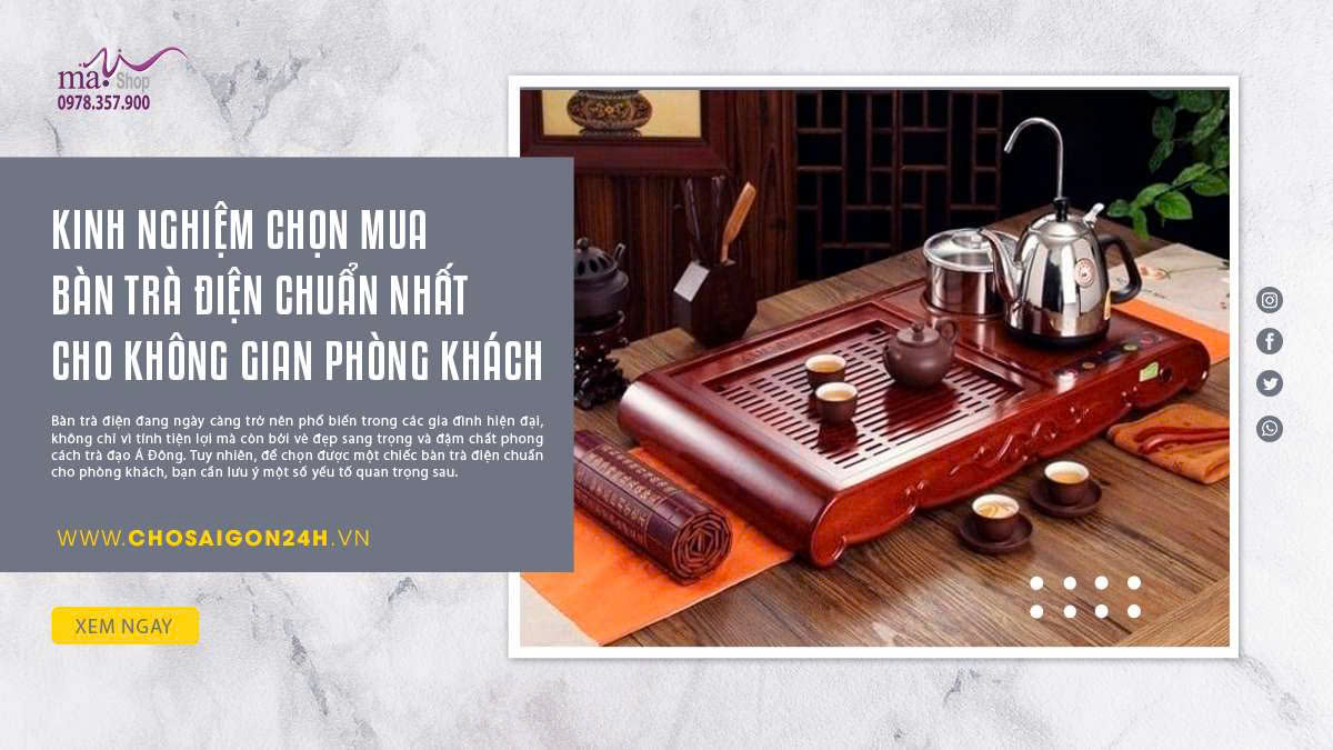 Kinh Nghiệm Chọn Mua Bàn Trà Điện Chuẩn Nhất Cho Không Gian Phòng Khách