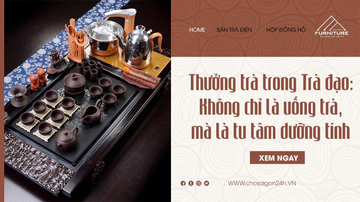 Thưởng trà trong Trà đạo: Không chỉ là uống trà, mà là tu tâm dưỡng tính