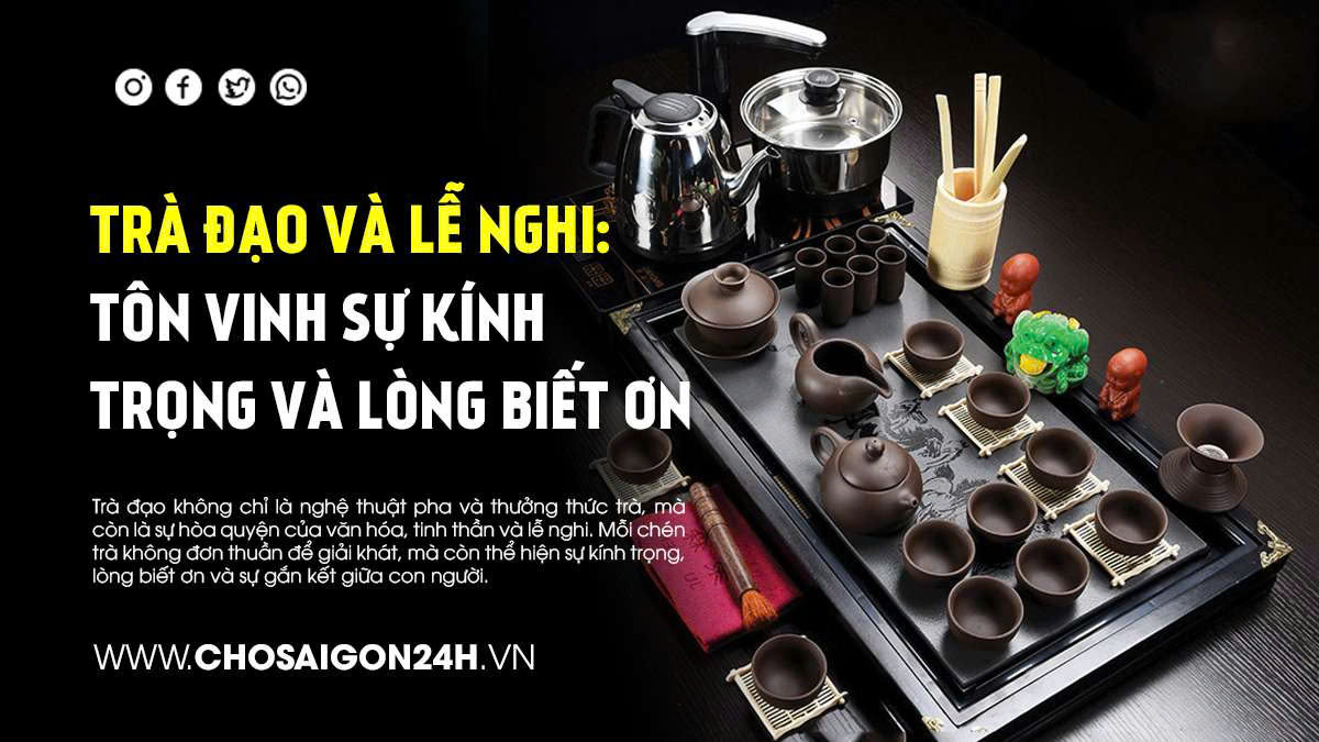 Trà đạo và lễ nghi: Tôn vinh sự kính trọng và lòng biết ơn