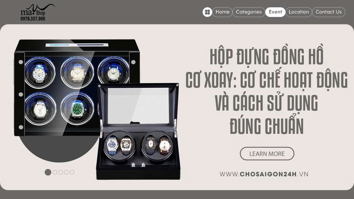 Hộp đựng đồng hồ cơ xoay: Cơ chế hoạt động và cách sử dụng đúng chuẩn