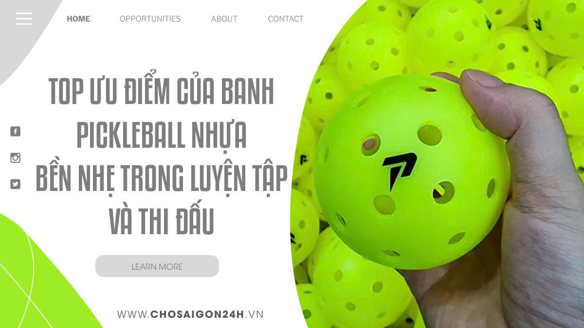 Top ưu điểm của banh Pickleball nhựa bền nhẹ trong luyện tập và thi đấu