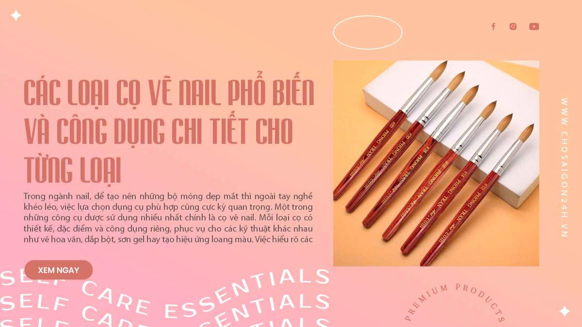 Các loại cọ vẽ nail phổ biến và công dụng chi tiết cho từng loại