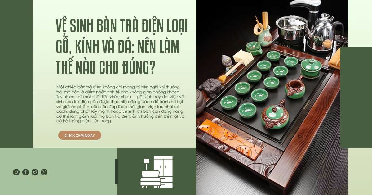 Vệ sinh bàn trà điện loại gỗ, kính và đá: Nên làm thế nào cho đúng?