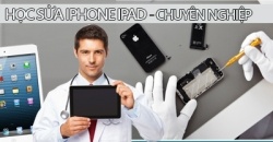 Dạy học Sửa chữa iPhone iPad Uy tín ở đâu rẻ tại Tphcm