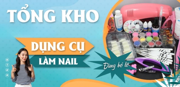 Tổng Hợp Dụng Cụ Nail Sỉ Cho Tiệm Làm Nail – Giá Sỉ, Chất Lượng Đảm Bảo